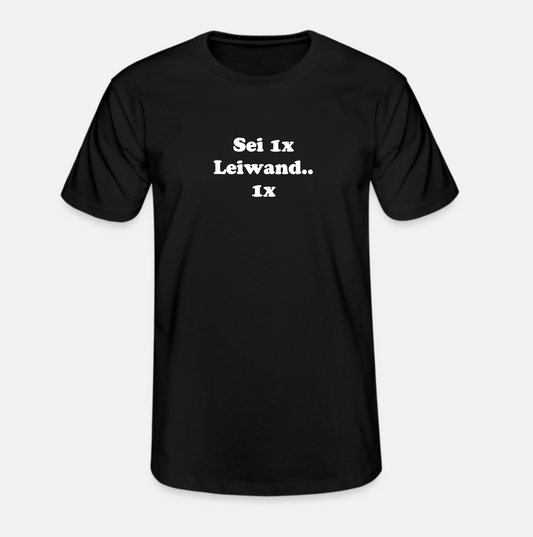 Sei 1x leiwand - Shirt black